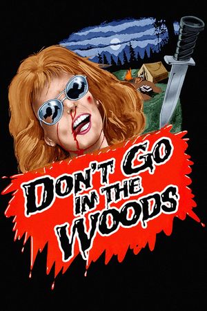 Don't Go in the Woods's poster