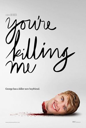 You're Killing Me's poster