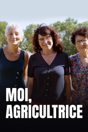 Moi, agricultrice's poster