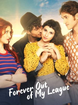 Forever Out of My League's poster