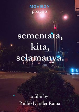 Sementara, Kita, Selamanya.'s poster image