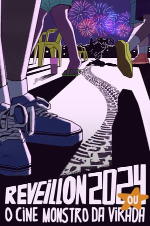 RÉVEILLON 2024 OU: O Cine-Monstro da Virada's poster