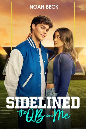 Sidelined: The QB and Me's poster