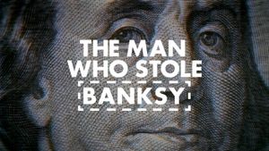 The Man Who Stole Banksy's poster