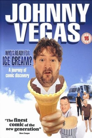 Johnny Vegas: Who's Ready for Ice Cream?'s poster