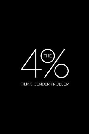 The 4%: Film's Gender Problem's poster