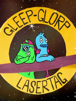 Gleep-Glorp & Lasertag's poster