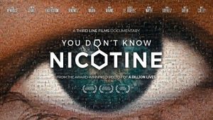 You Don't Know Nicotine's poster