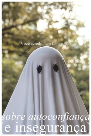 about self-confidence (and insecurity)'s poster