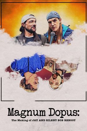 Magnum Dopus: The Making of Jay and Silent Bob Reboot's poster