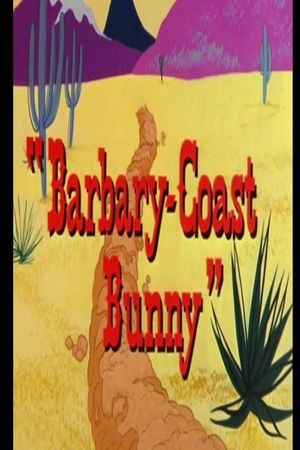 Barbary-Coast Bunny's poster