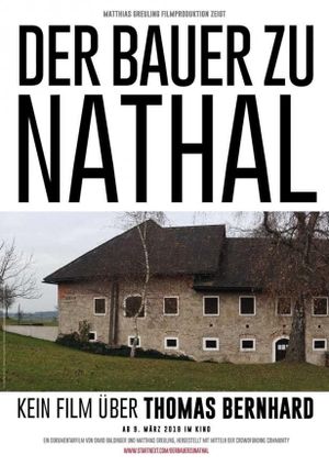 Der Bauer zu Nathal – Kein Film über Thomas Bernhard's poster