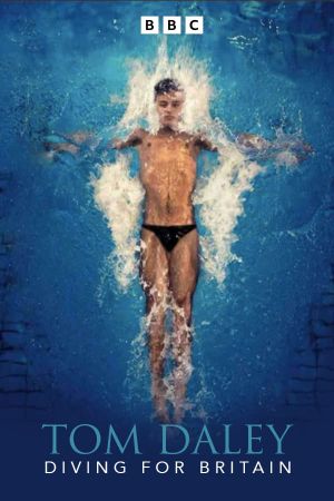 Tom Daley: Diving for Britain's poster