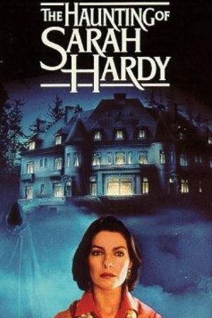 The Haunting of Sarah Hardy's poster