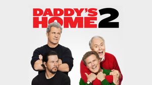 Daddy's Home 2's poster