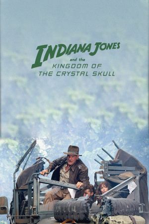 Indiana Jones and the Kingdom of the Crystal Skull's poster