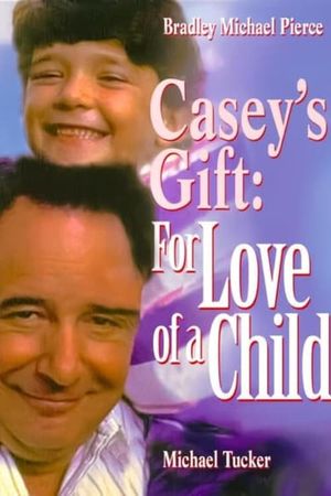 Casey's Gift: For Love of a Child's poster