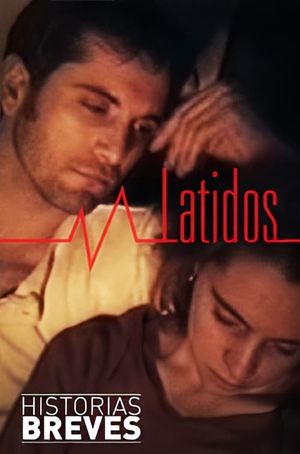 Historias Breves 0: Latidos's poster