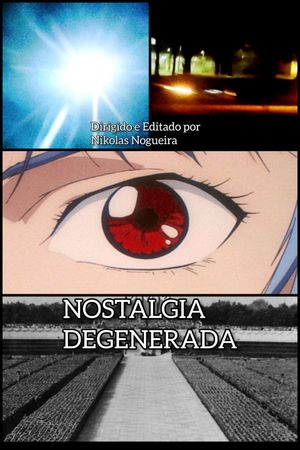 Degenerate Nostalgia's poster