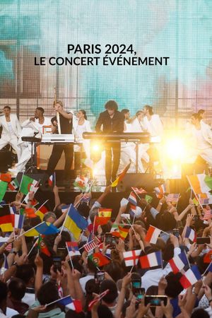 Paris 2024, le concert-événement's poster