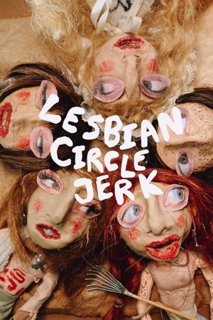 Lesbian Circle Jerk's poster