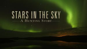 Stars in the Sky: A Hunting Story's poster