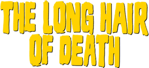 The Long Hair of Death's poster