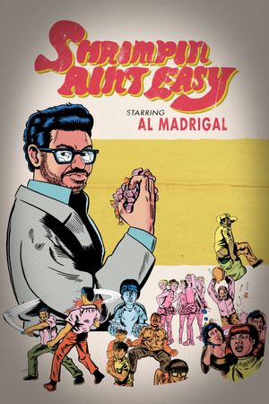 Al Madrigal: Shrimpin' Ain't Easy's poster
