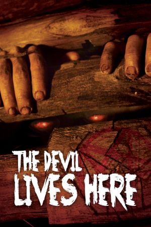 The Devil Lives Here's poster