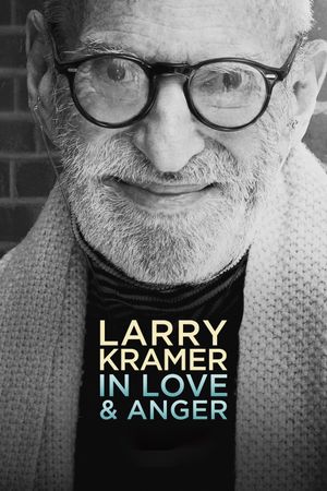 Larry Kramer in Love and Anger's poster