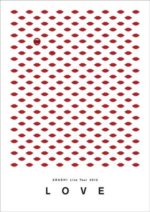 ARASHI Live Tour 2013 "LOVE"'s poster
