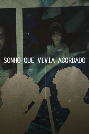 SONHO QUE VIVIA ACORDADO's poster