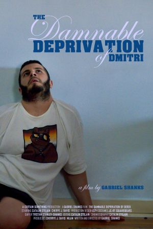 The Damnable Deprivation of Dmitri's poster