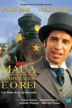 Mauá - O Imperador e o Rei's poster