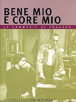 Bene mio e core mio's poster