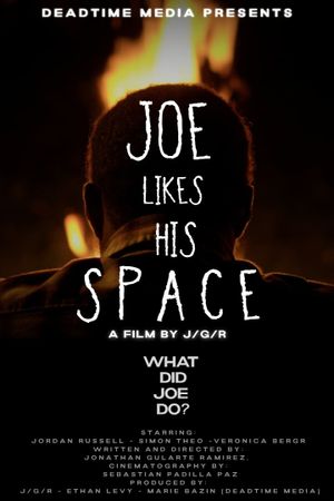 Joe Likes His Space's poster