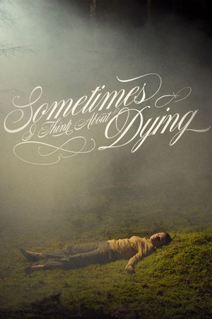 Sometimes I Think About Dying's poster