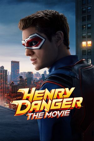 Henry Danger: The Movie's poster