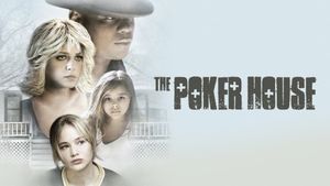 The Poker House's poster