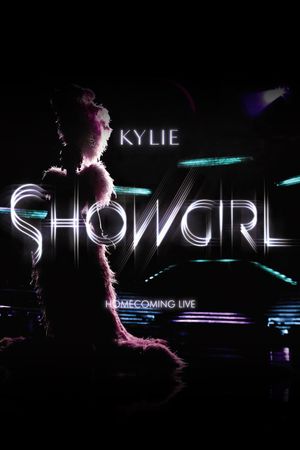 Kylie Minogue: Showgirl - Homecoming Live's poster