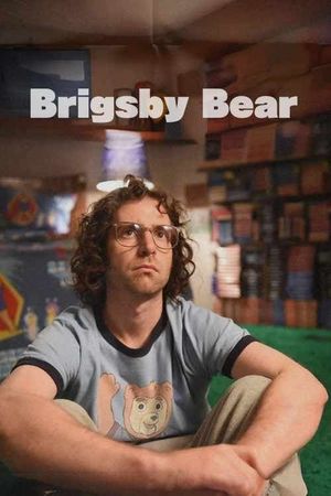 Brigsby Bear's poster