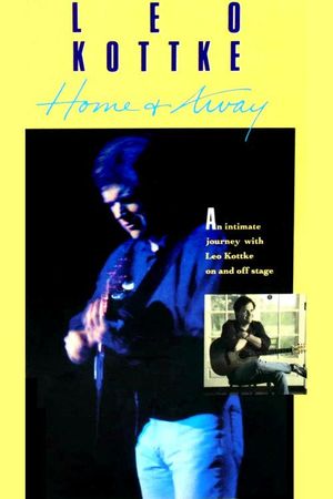 Leo Kottke: Home + Away's poster