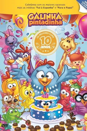 Galinha Pintadinha – 10 Anos's poster