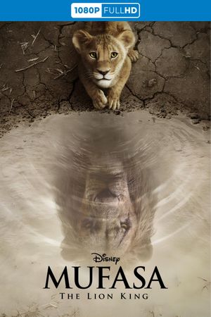 Mufasa: The Lion King's poster