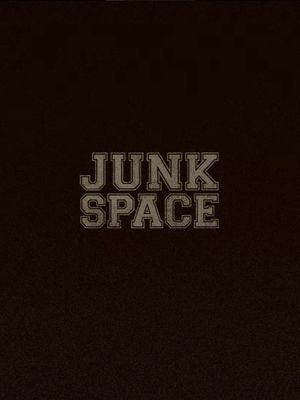 Junk Space's poster