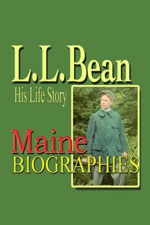 The Life of L.L. Bean's poster