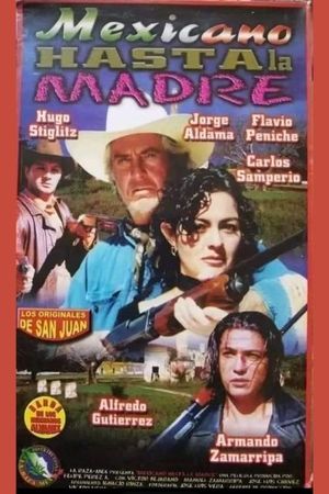 Mexicano hasta la madre's poster