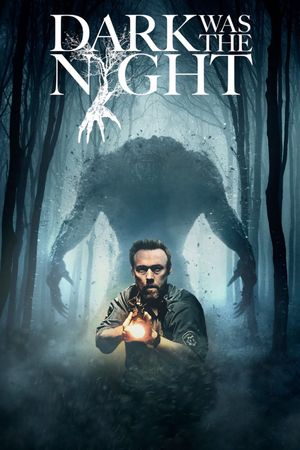 Dark Was the Night's poster