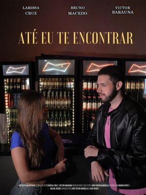 Até Eu Te Encontrar's poster