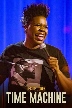Leslie Jones: Time Machine's poster
